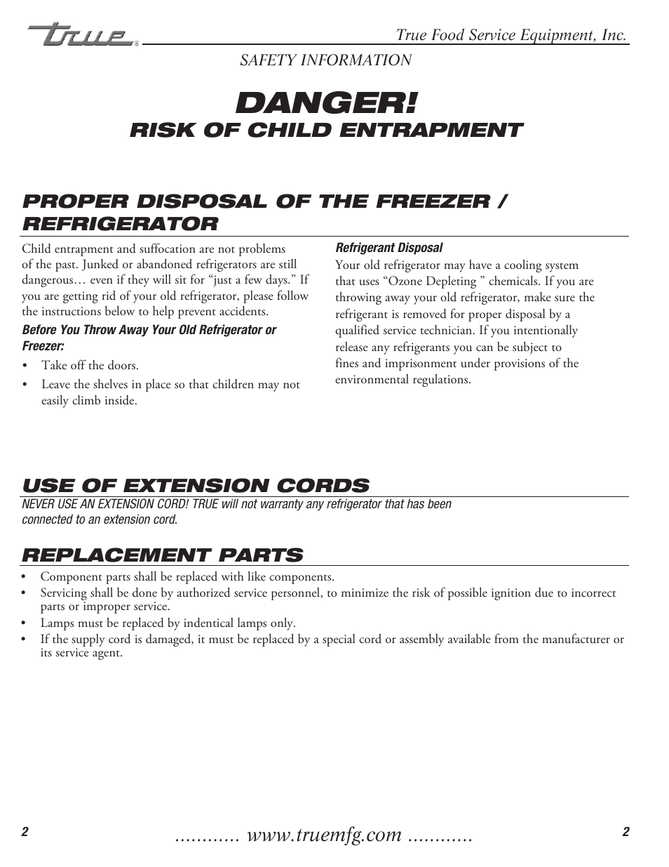 Danger, Risk of child entrapment, Proper disposal of the freezer / refrigerator | Use of extension cords, Replacement parts | True Manufacturing Company Freezer / Refridgerator Swing Door T-23DT User Manual | Page 4 / 21