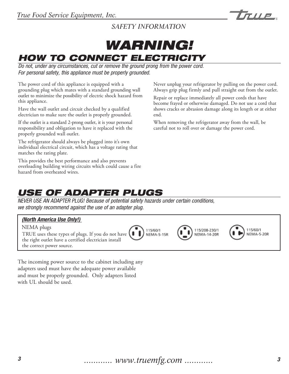 Warning, How to connect electricity, Use of adapter plugs | True Manufacturing Company Freezer / Refridgerator Swing Door T-23DT User Manual | Page 5 / 21