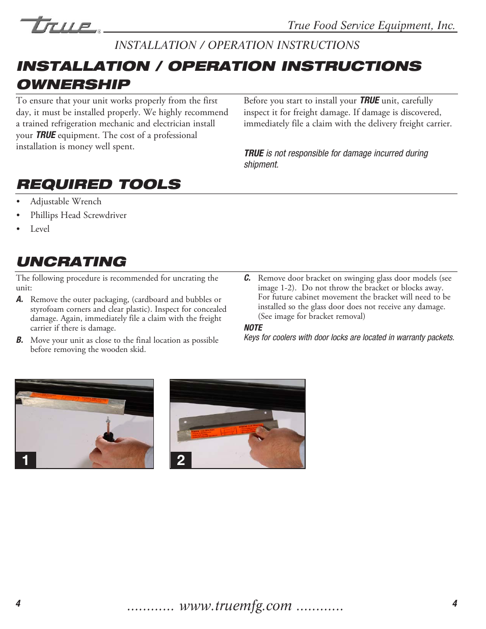 Ownership, Required tools, Uncrating installation / operation instructions | True Manufacturing Company Freezer / Refridgerator Swing Door T-23DT User Manual | Page 6 / 21