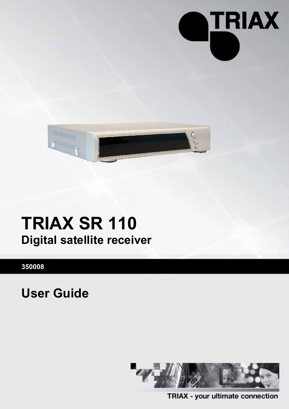 Triax Digital Satellite Receiver SR 110 User Manual | 40 pages