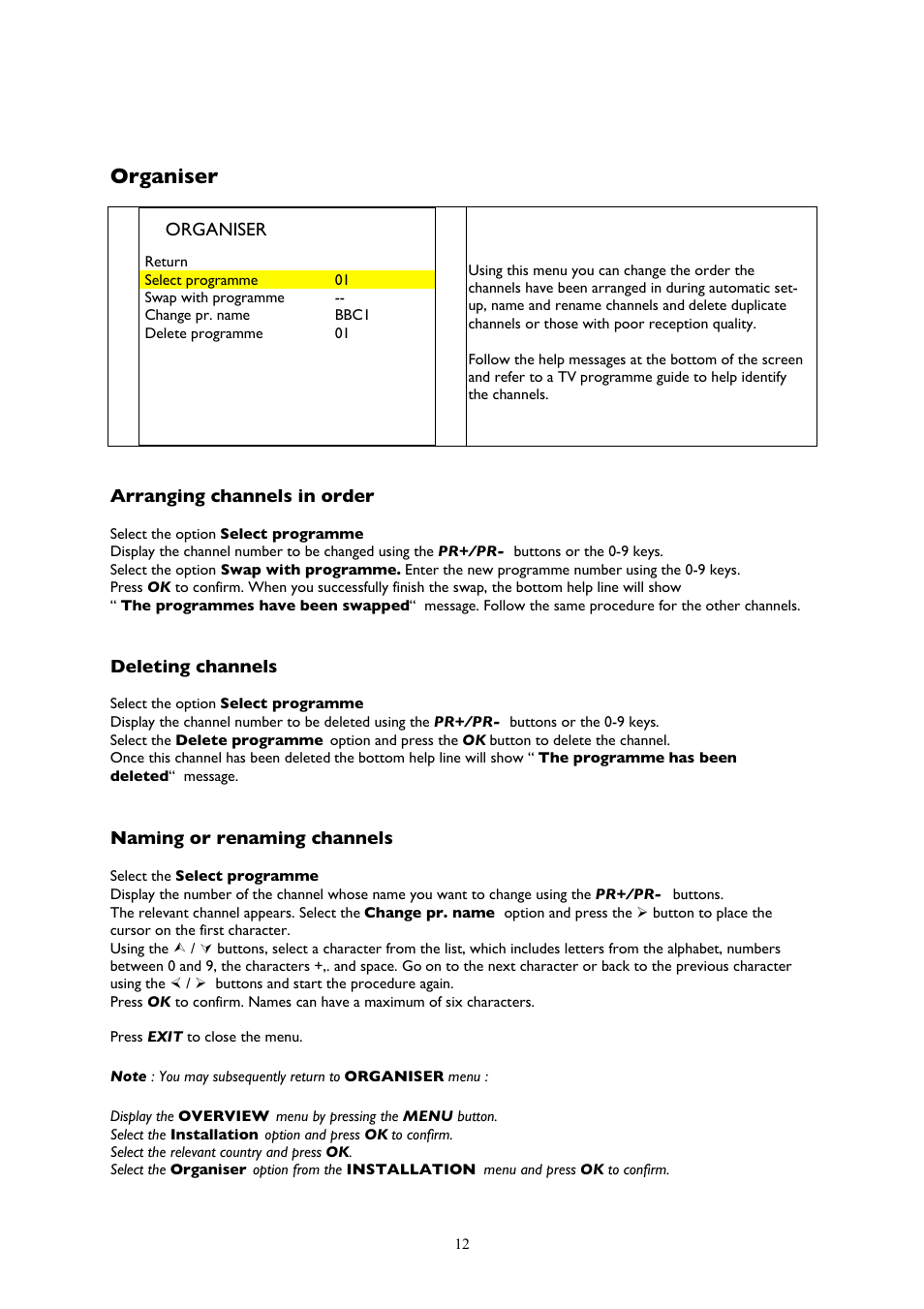 Organiser, Arranging channels in order, Deleting channels | Naming or renaming channels | Technicolor - Thomson YPrPb User Manual | Page 12 / 23