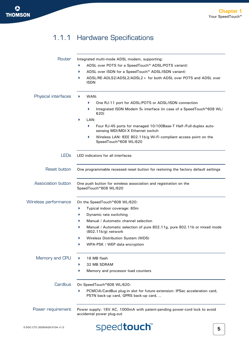 1 hardware specifications, Router, Physical interfaces | Leds, Reset button, Association button, Wireless performance, Memory and cpu, Cardbus, Power requirement | Technicolor - Thomson 605 User Manual | Page 15 / 212