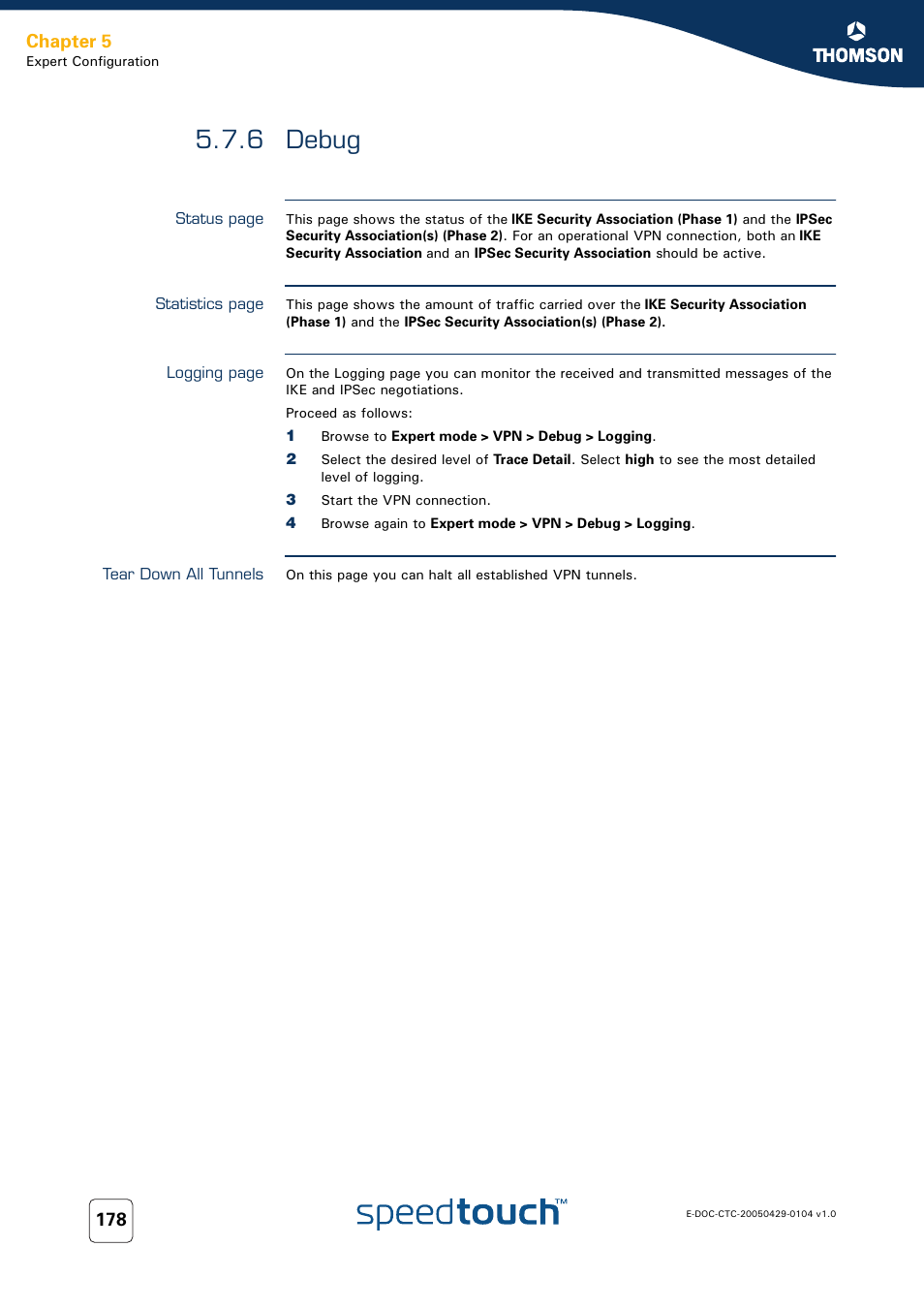 6 debug, Tear down all tunnels, Debug | Chapter 5 | Technicolor - Thomson 605 User Manual | Page 188 / 212