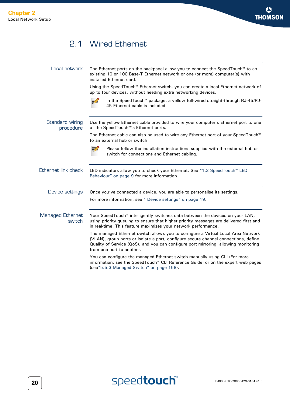 1 wired ethernet, Local network, Standard wiring procedure | Ethernet link check, Device settings, Managed ethernet switch, Wired ethernet, Chapter 2 | Technicolor - Thomson 605 User Manual | Page 30 / 212