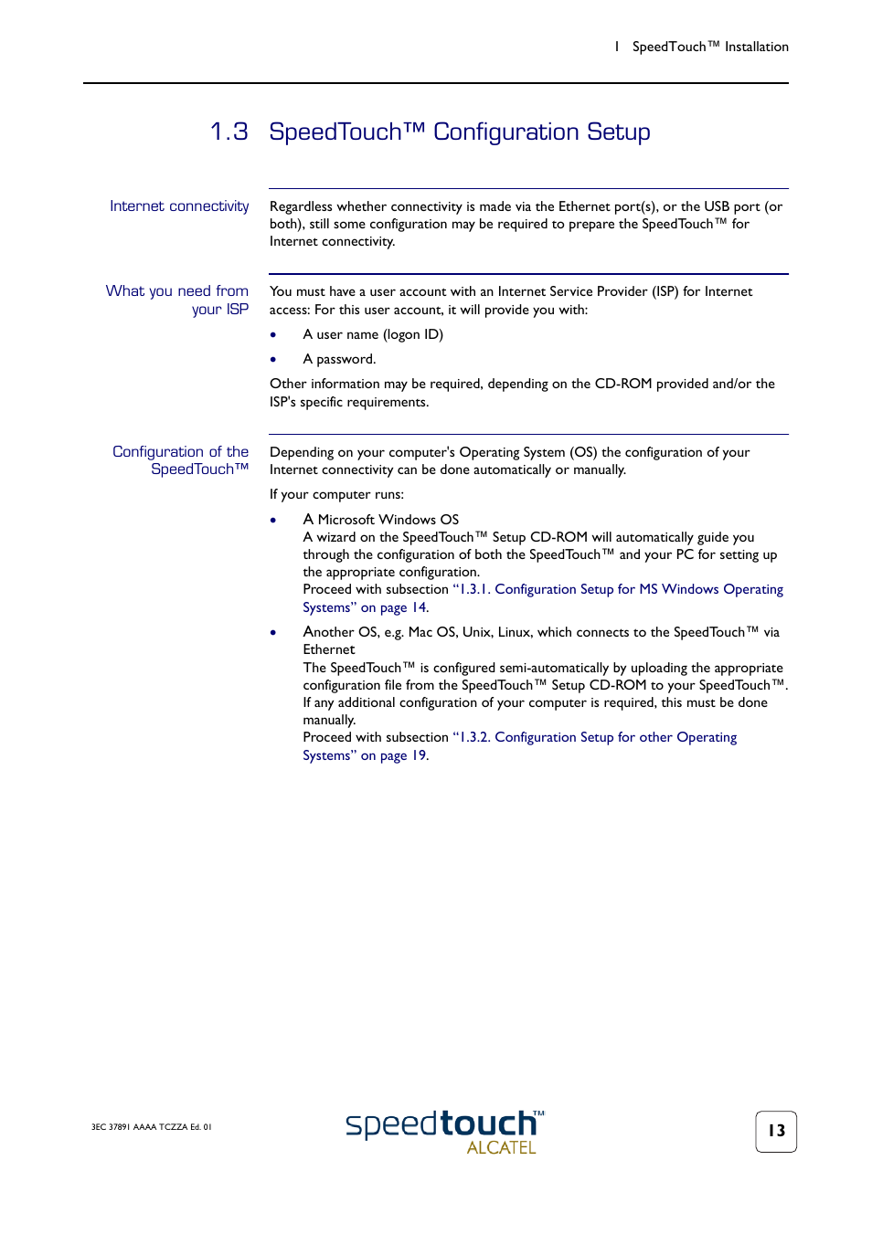 3 speedtouch™ configuration setup, Internet connectivity, What you need from your isp | Configuration of the speedtouch, Speedtouch™ configuration setup | Technicolor - Thomson SpeedTouch 510 User Manual | Page 17 / 50