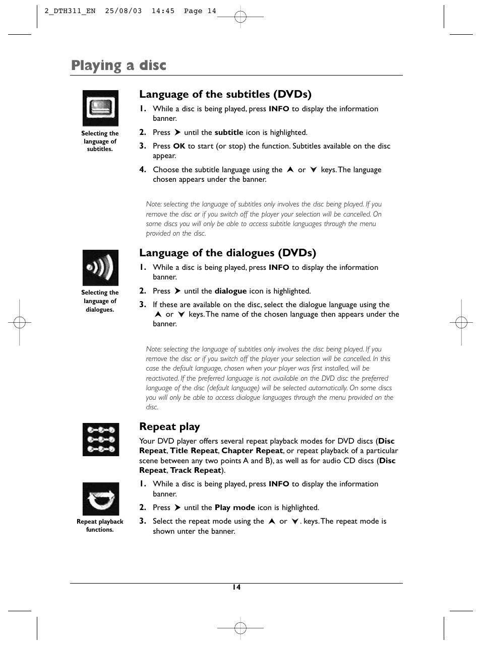 Playing a disc, Language of the subtitles (dvds), Language of the dialogues (dvds) | Repeat play | Technicolor - Thomson DTH311 User Manual | Page 14 / 30