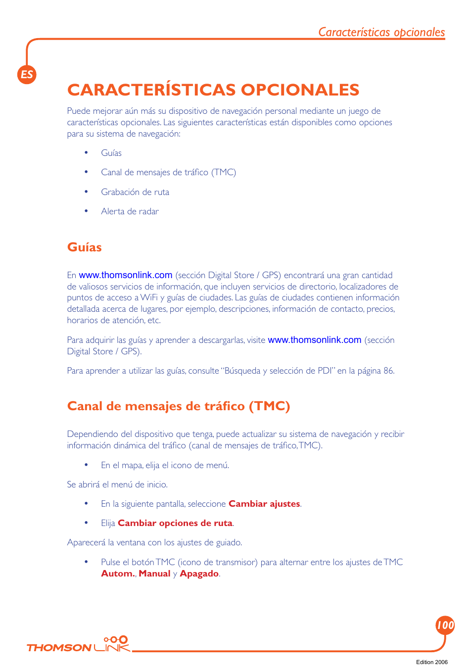 Características opcionales, Canal de mensajes de tráfico (tmc), Guías | Guías canal de mensajes de tráﬁco (tmc), Canal de mensajes de tráﬁco (tmc) | Technicolor - Thomson Thomson Intuiva GPS280 User Manual | Page 101 / 109