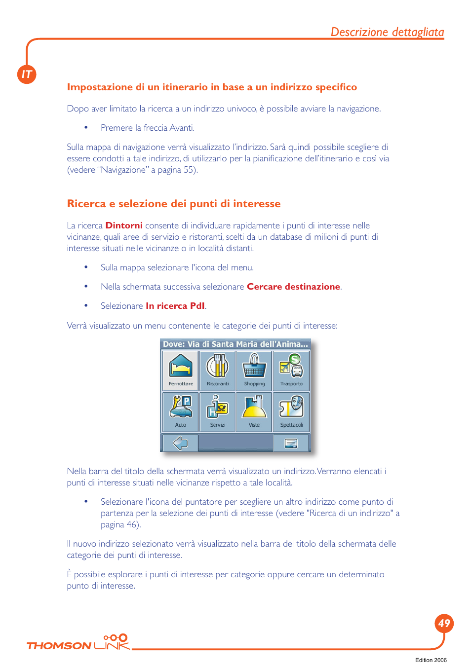 Ricerca e selezione dei punti di interesse, Descrizione dettagliata | Technicolor - Thomson Thomson Intuiva GPS280 User Manual | Page 50 / 109