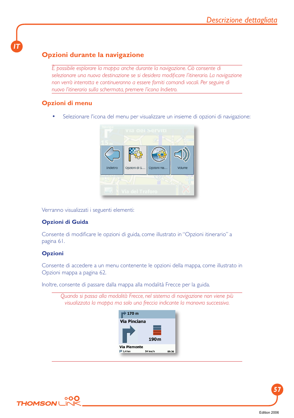 Opzioni durante la navigazione, Descrizione dettagliata | Technicolor - Thomson Thomson Intuiva GPS280 User Manual | Page 58 / 109