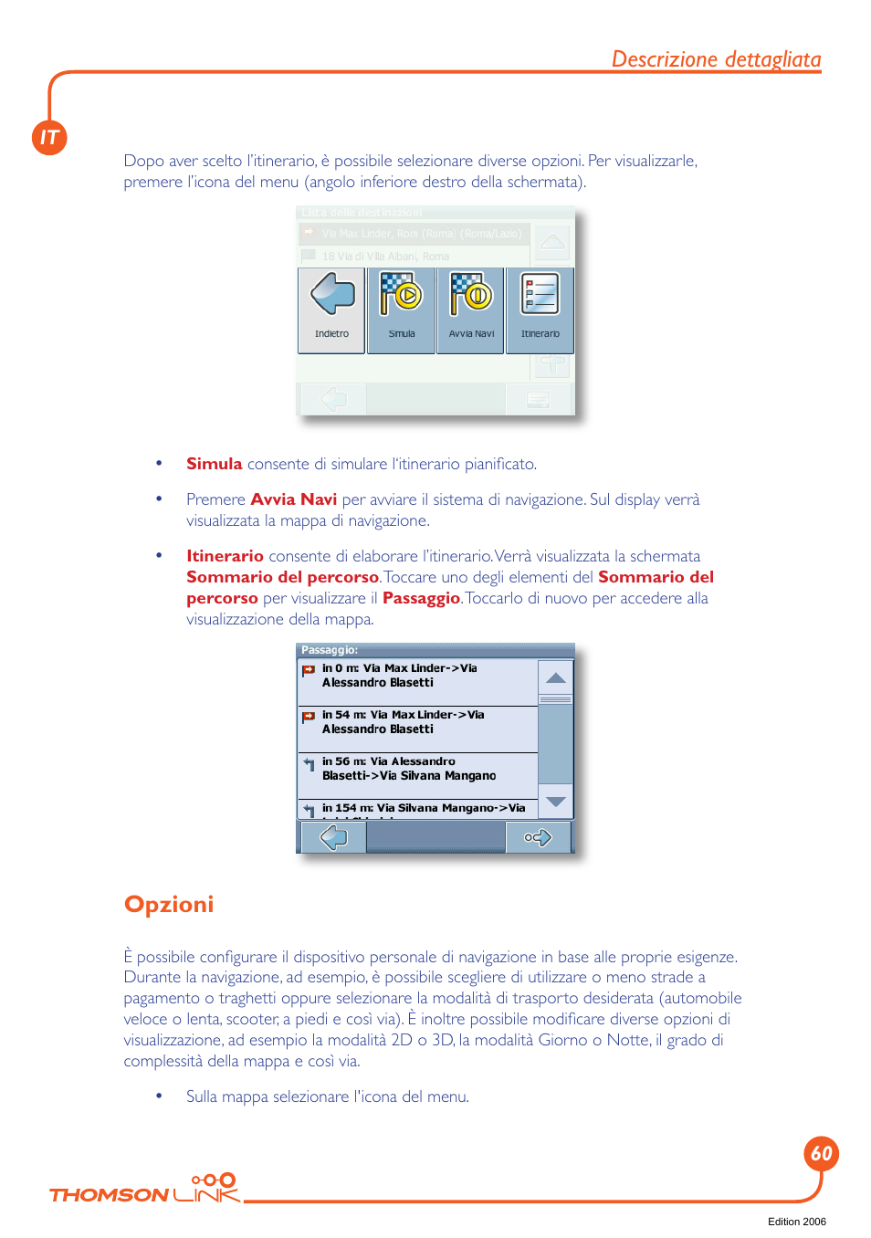 Opzioni, Descrizione dettagliata | Technicolor - Thomson Thomson Intuiva GPS280 User Manual | Page 61 / 109