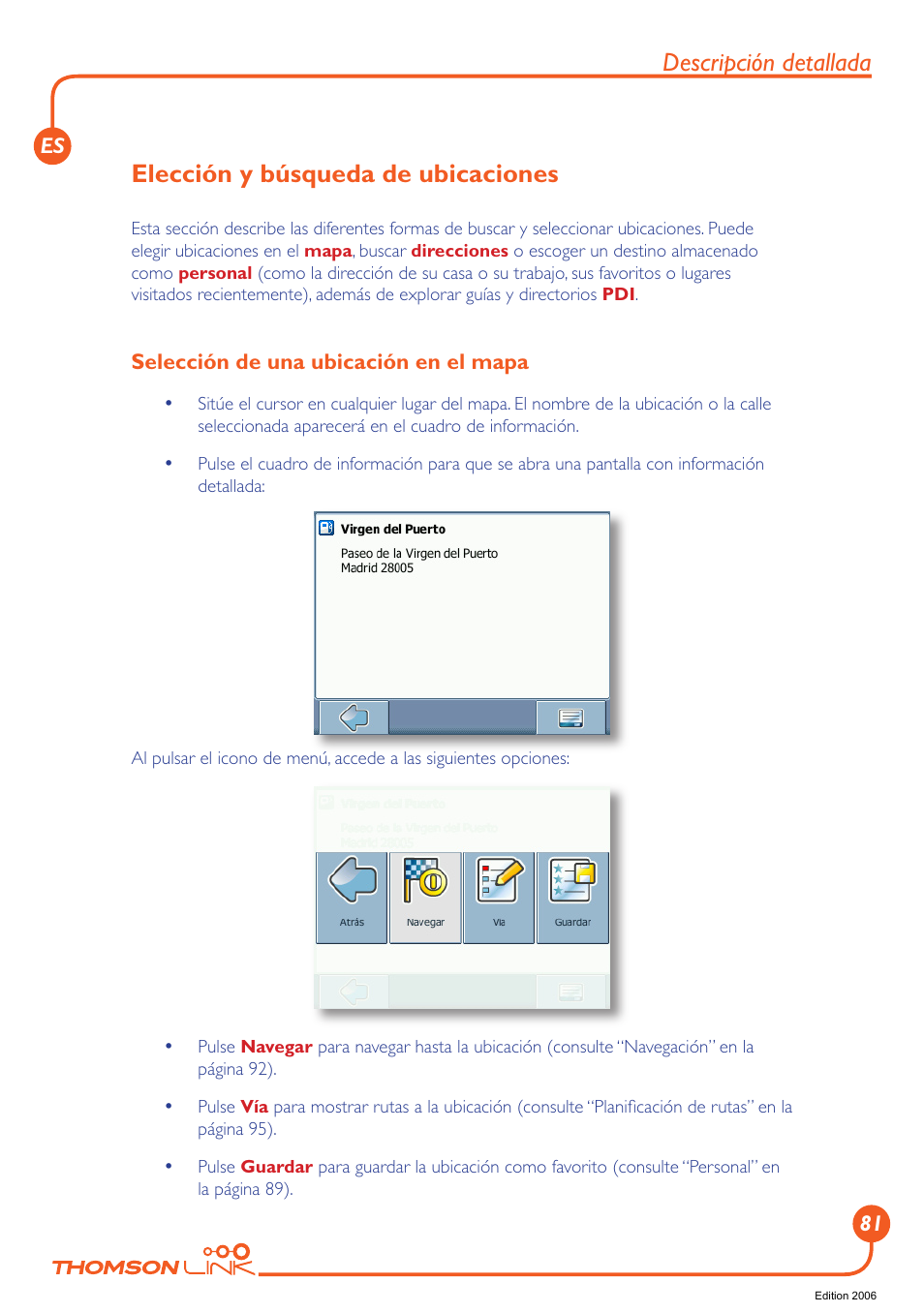 Elección y búsqueda de ubicaciones, Selección de una ubicación en el mapa, Descripción detallada | Technicolor - Thomson Thomson Intuiva GPS280 User Manual | Page 82 / 109