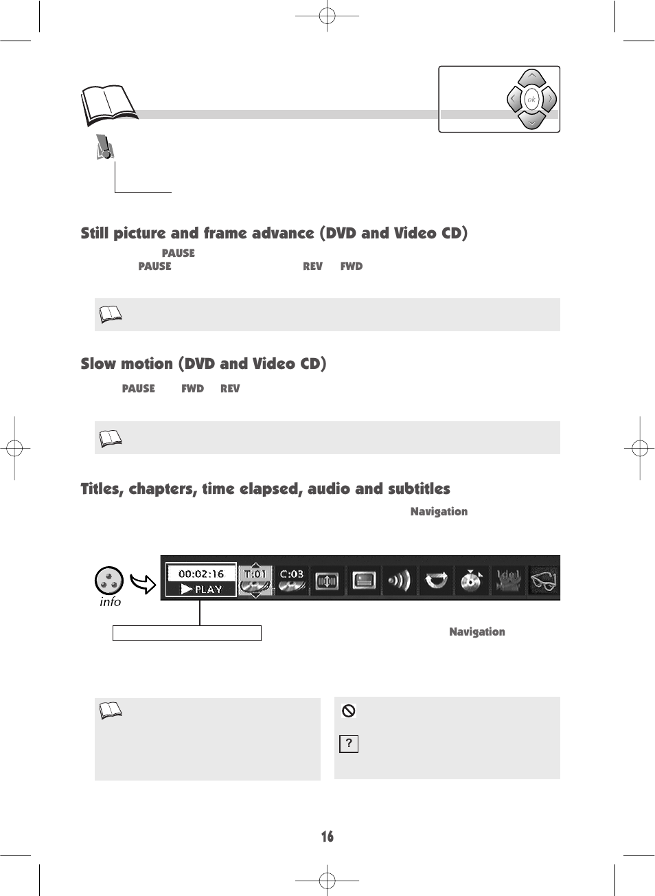 Still picture and frame advance (dvd and video cd), Slow motion (dvd and video cd) | Technicolor - Thomson DTH700 User Manual | Page 16 / 30