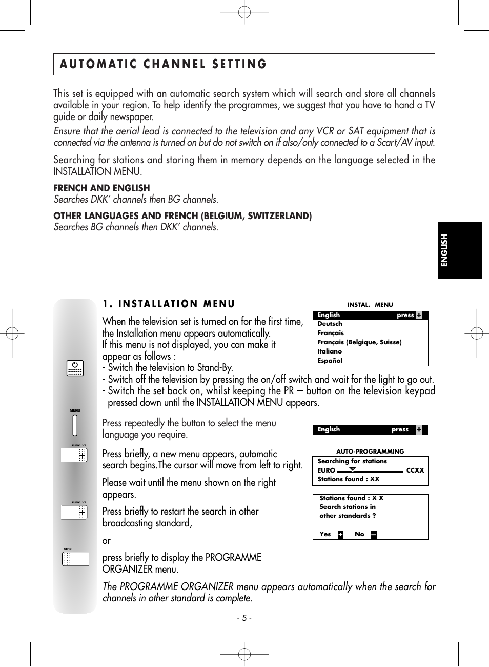 Automatic channel setting, 1 . installation menu, Searches dkk’ channels then bg channels | Searches bg channels then dkk’ channels | Technicolor - Thomson 14MS76CT User Manual | Page 5 / 18