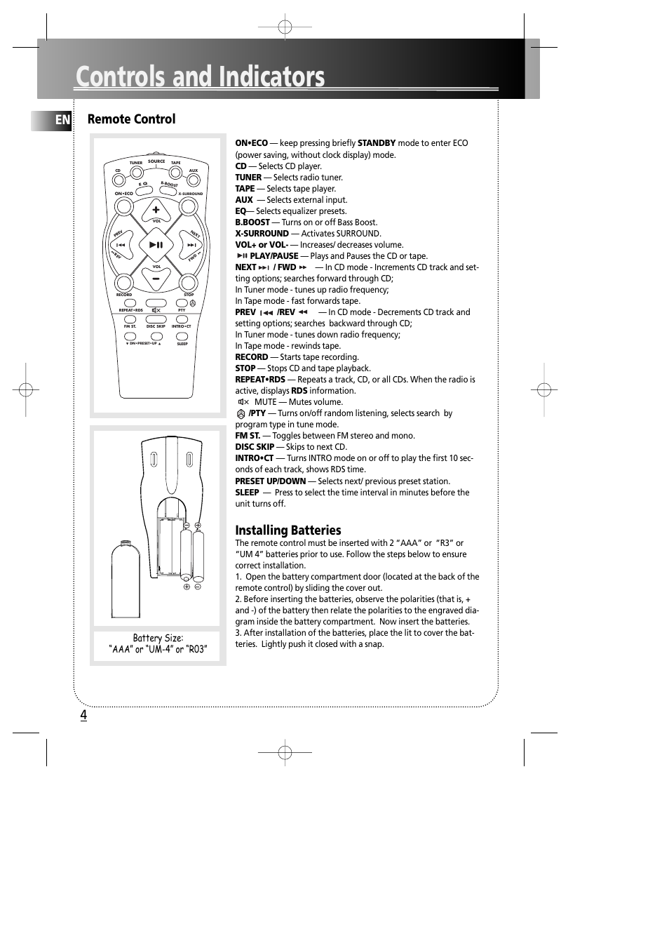 Controls and indicators, Remote control, Installing batteries | Battery size: “aaa” or “um-4” or “r03 | Technicolor - Thomson MS4000 User Manual | Page 8 / 16