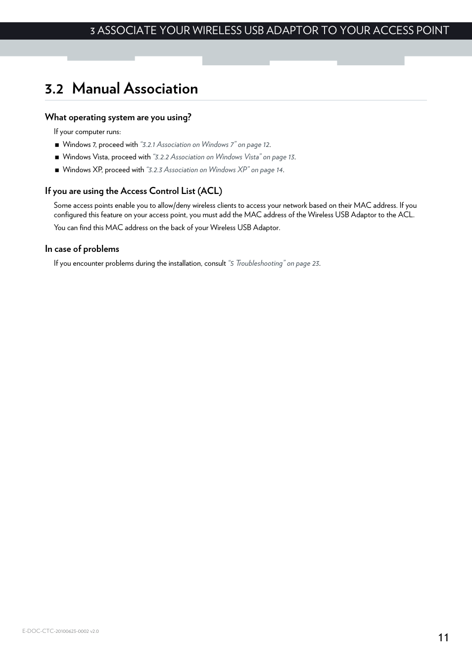 2 manual association, What operating system are you using, If you are using the access control list (acl) | In case of problems | Technicolor - Thomson TG122N User Manual | Page 17 / 34