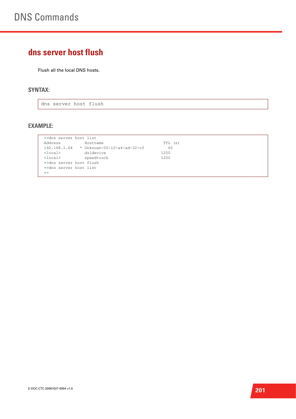 Dns server host flush, Flush all the local dns hosts, Dns commands | Syntax: example | Technicolor - Thomson ST585 V6 User Manual | Page 225 / 834