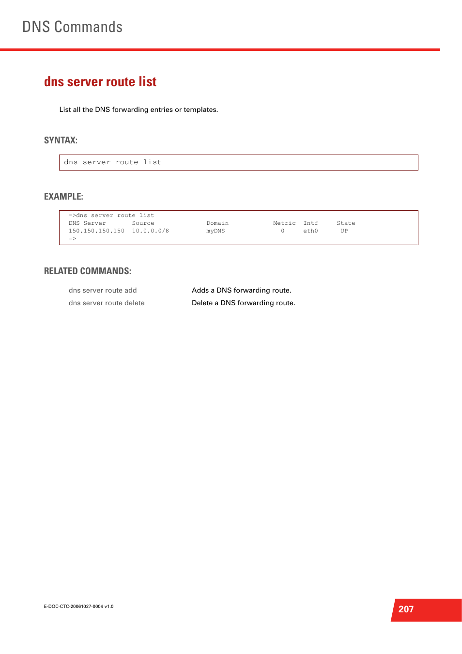 Dns server route list, List all the dns forwarding entries or templates, Dns commands | Syntax: example: related commands | Technicolor - Thomson ST585 V6 User Manual | Page 231 / 834