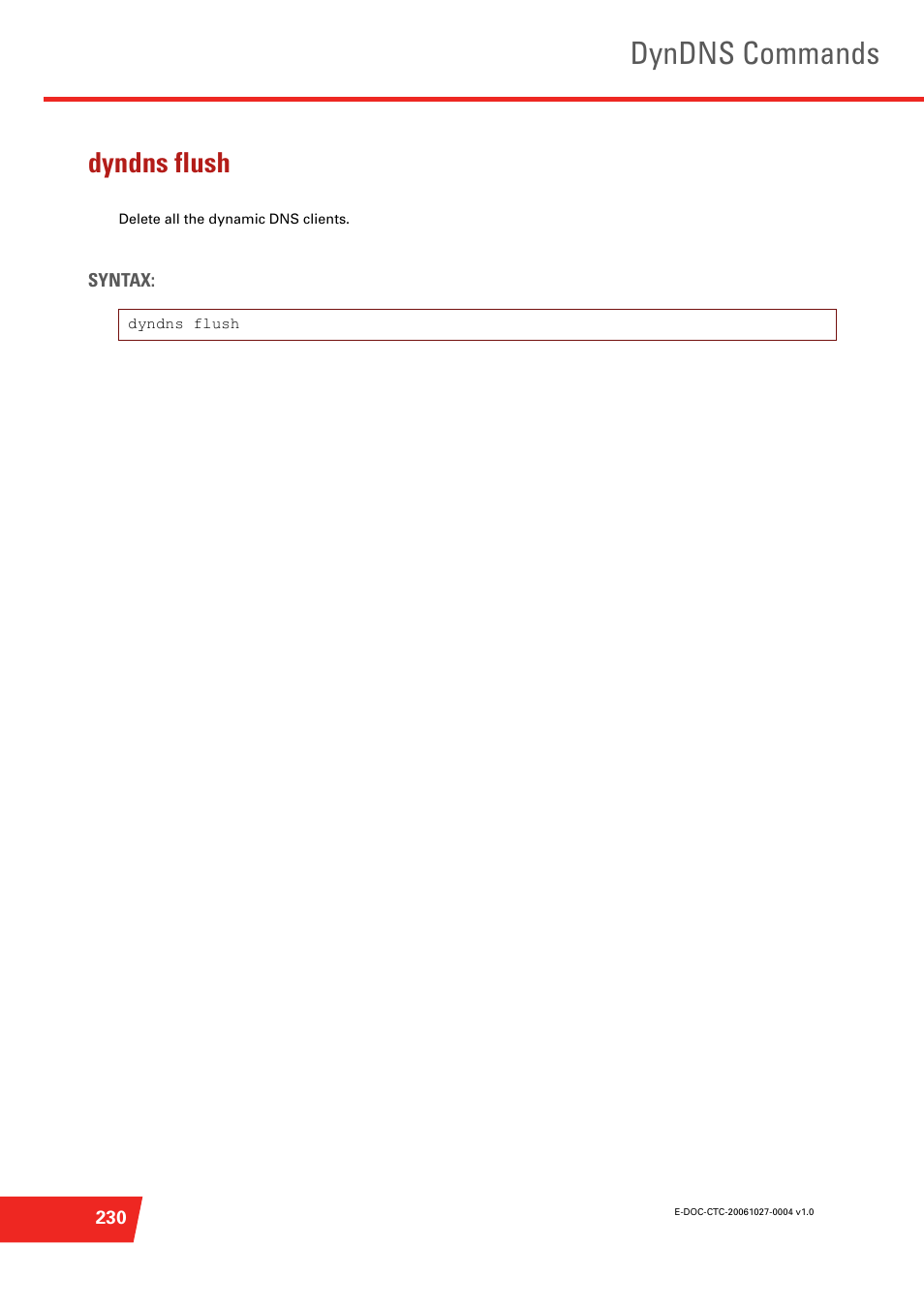 Dyndns flush, Delete all the dynamic dns clients, Dyndns commands | Technicolor - Thomson ST585 V6 User Manual | Page 254 / 834