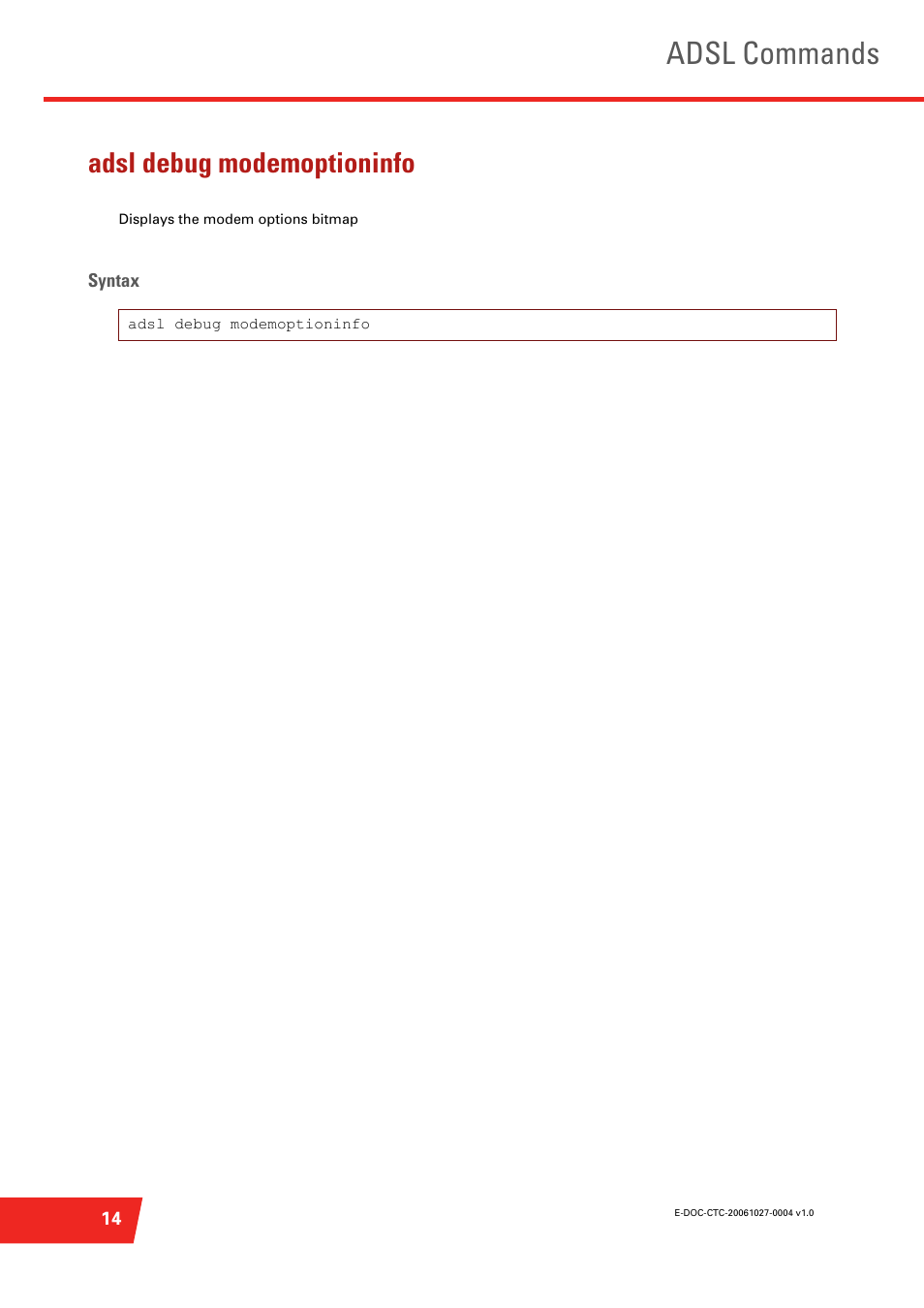 Adsl debug modemoptioninfo, Adsl commands | Technicolor - Thomson ST585 V6 User Manual | Page 38 / 834