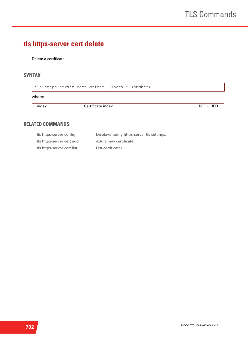 Tls https-server cert delete, Delete a certificate, Tls commands | Technicolor - Thomson ST585 V6 User Manual | Page 726 / 834