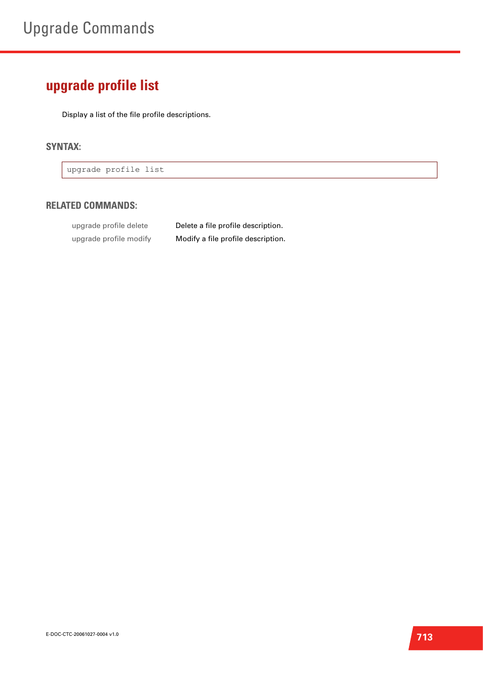 Upgrade profile list, Display a list of the file profile descriptions, Upgrade commands | Technicolor - Thomson ST585 V6 User Manual | Page 737 / 834