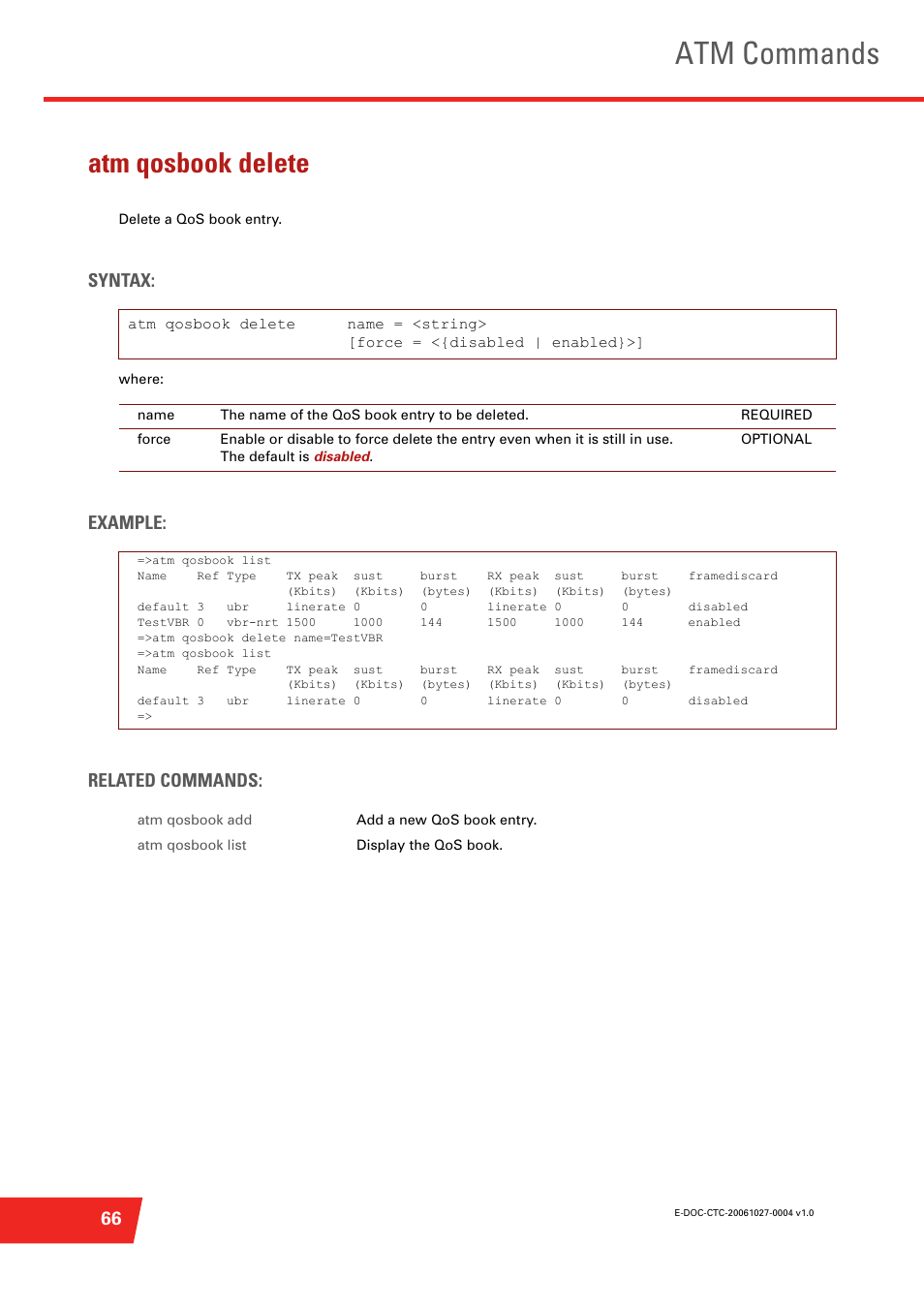 Atm qosbook delete, Delete a qos book entry, Atm commands | Syntax, Example: related commands | Technicolor - Thomson ST585 V6 User Manual | Page 90 / 834