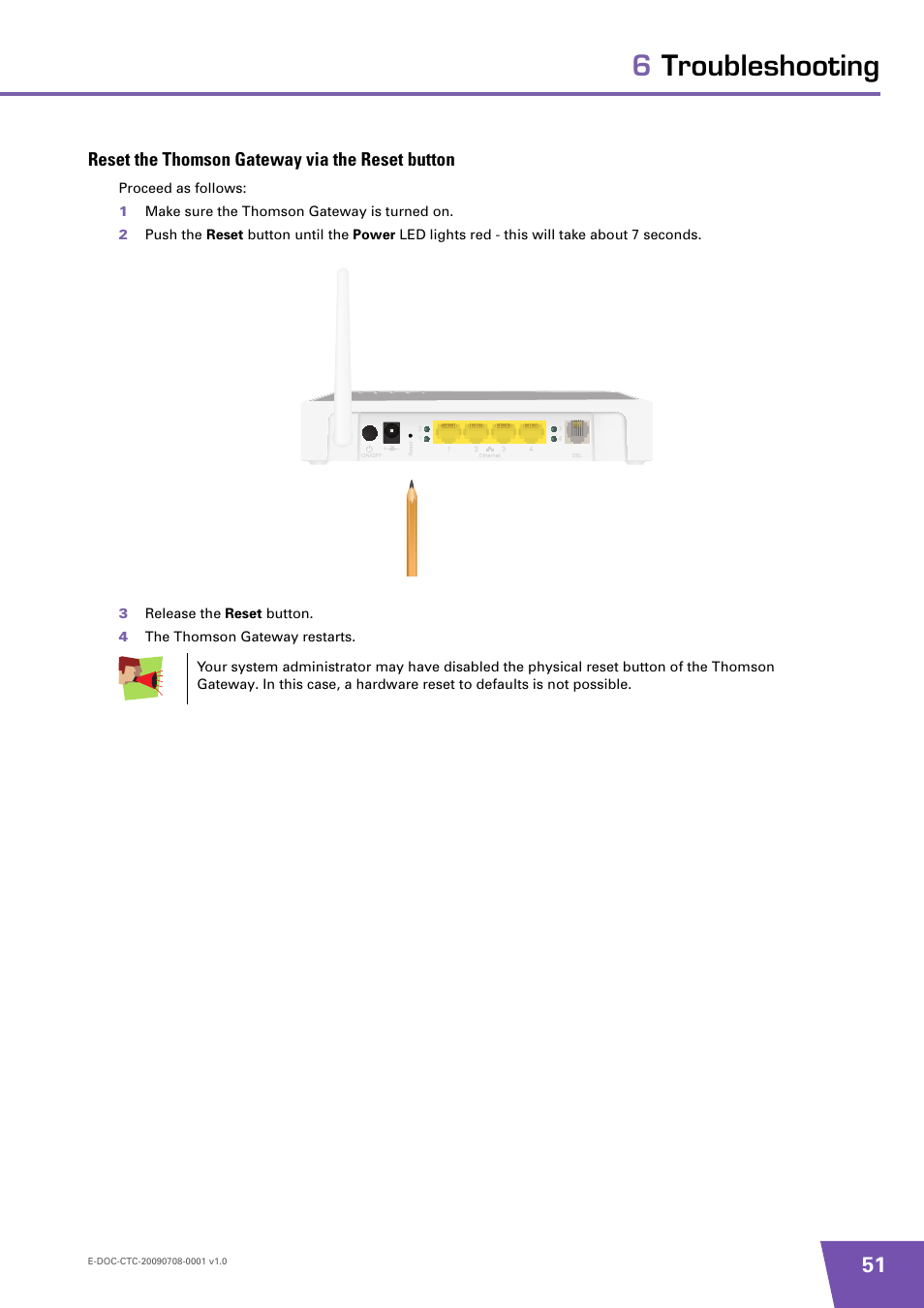 Reset the thomson gateway via the reset button, 6troubleshooting | Technicolor - Thomson TG585 V8 User Manual | Page 57 / 60