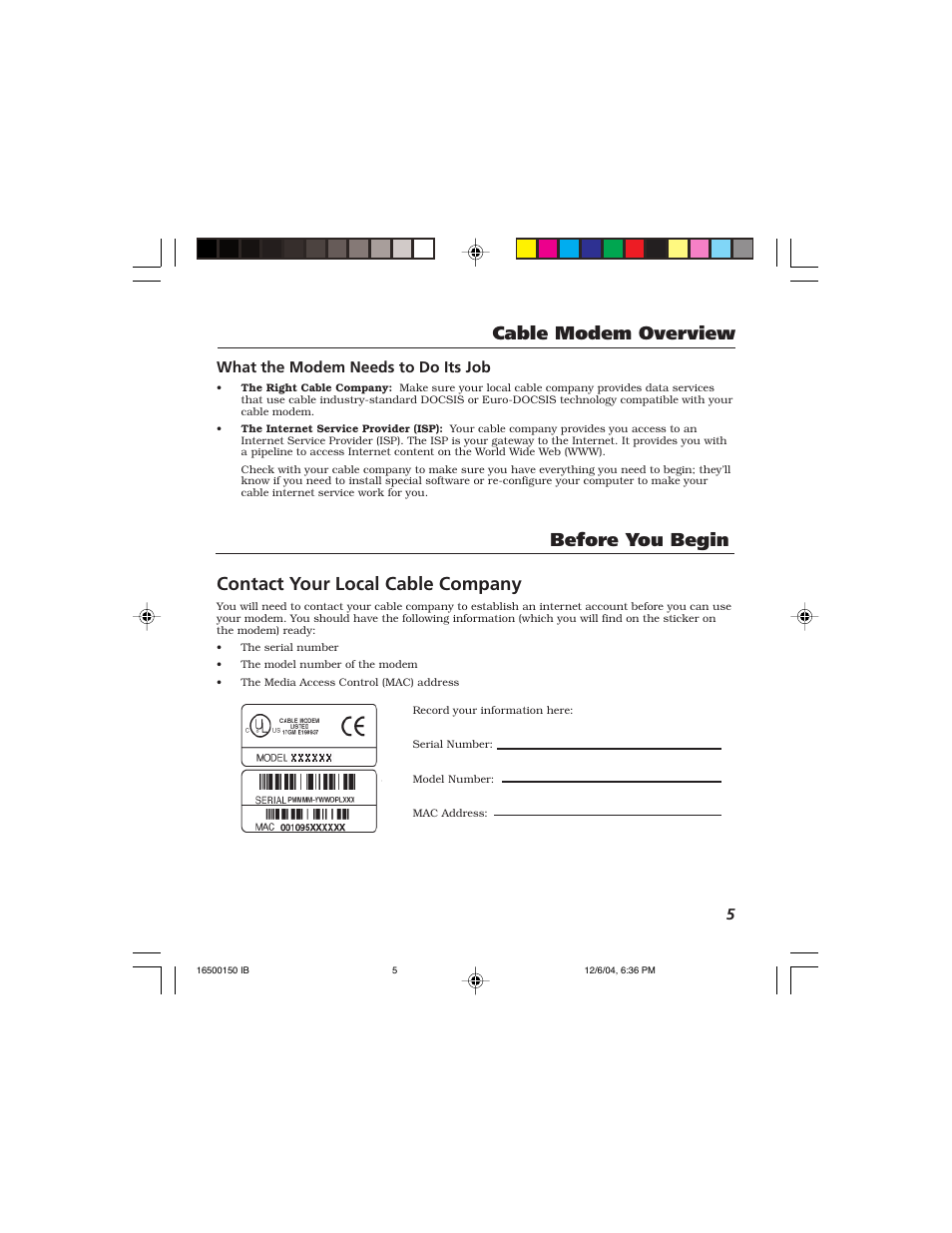 Contact your local cable company, Cable modem overview before you begin, 5what the modem needs to do its job | Technicolor - Thomson Thomson CABLE MODEM User Manual | Page 7 / 35