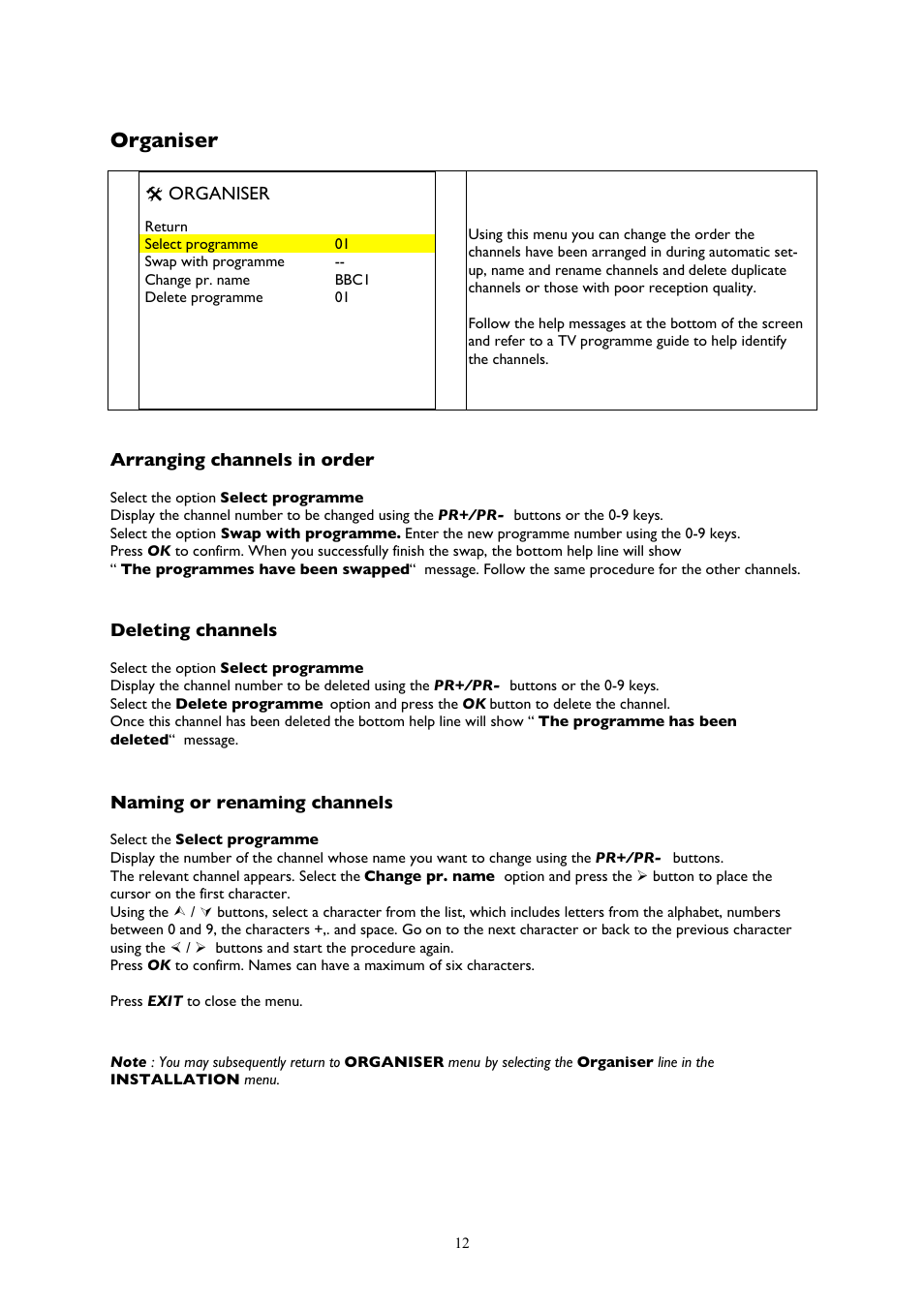 Organiser, Arranging channels in order, Deleting channels | Naming or renaming channels | Technicolor - Thomson 20LCDB03B User Manual | Page 12 / 23