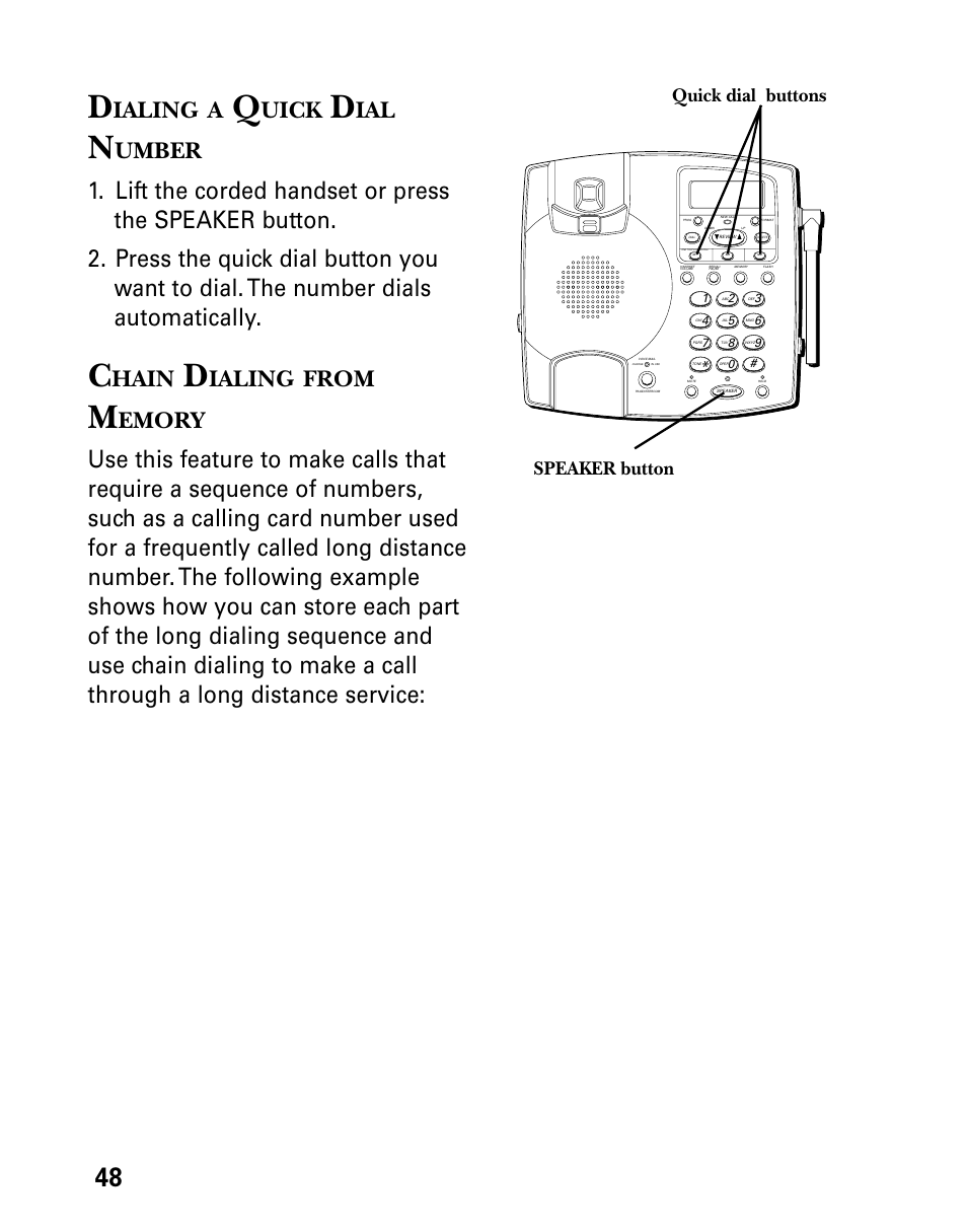 Dialing a quick dial number, Chain dialing from memory, Ialing | Uick, Umber, Hain, From, Emory, Speaker button quick dial buttons | Technicolor - Thomson 26955 User Manual | Page 48 / 72