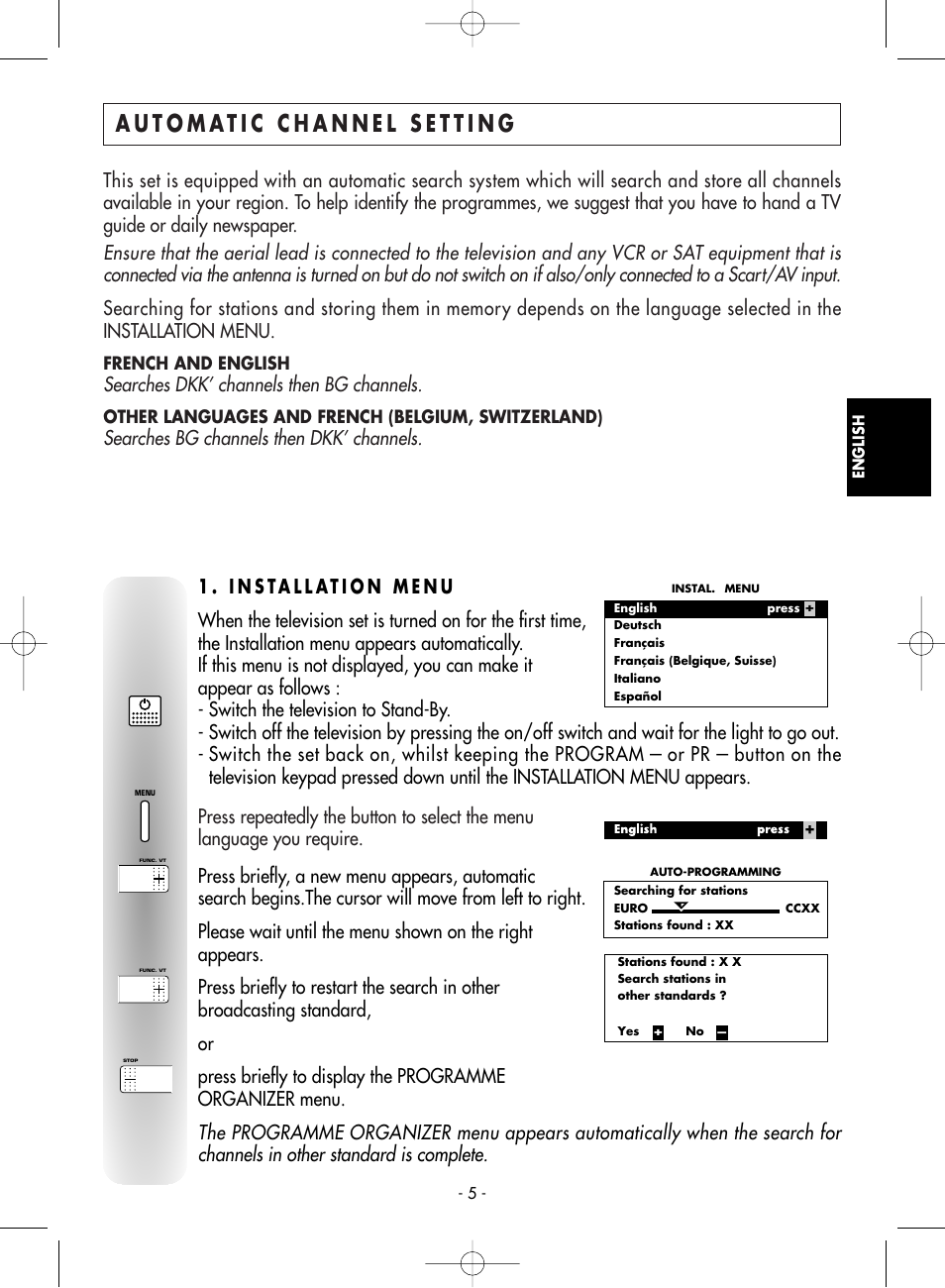Automatic channel setting, 1 . installation menu, Searches dkk’ channels then bg channels | Searches bg channels then dkk’ channels | Technicolor - Thomson 14MG76C User Manual | Page 5 / 16