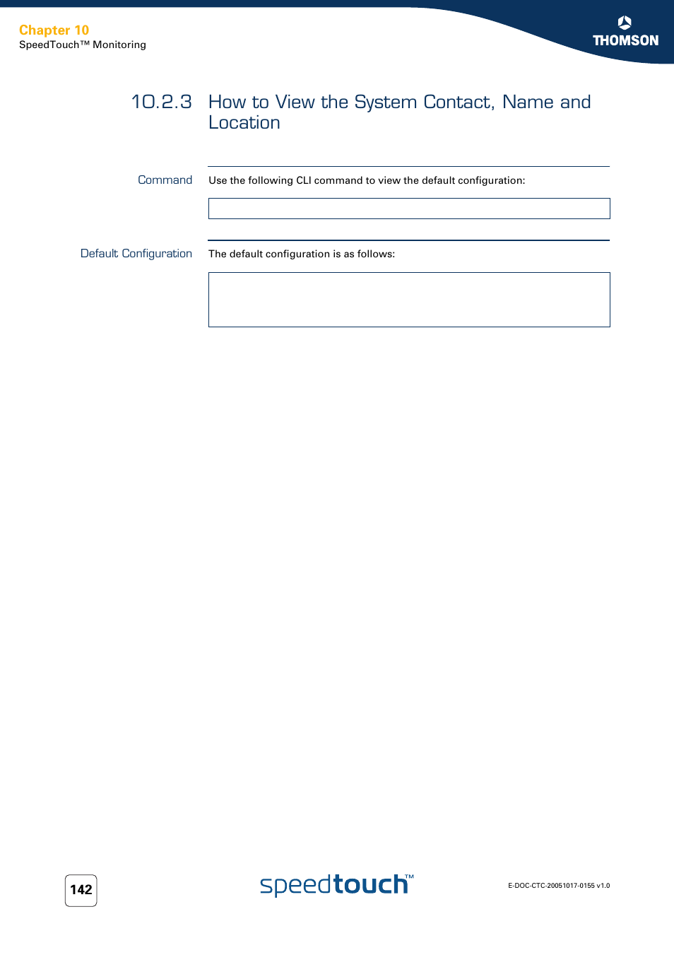 Command, Default configuration, How to view the system contact, name and location | Chapter 10 | Technicolor - Thomson Wireless Business DSL Routers SpeedTouchTM620 User Manual | Page 152 / 216