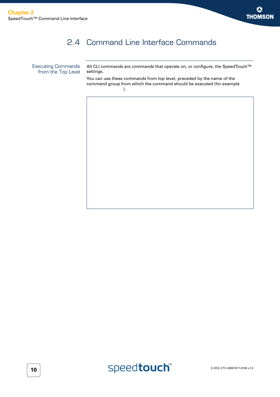 4 command line interface commands, Executing commands from the top level, Command line interface commands | Chapter 2 | Technicolor - Thomson Wireless Business DSL Routers SpeedTouchTM620 User Manual | Page 20 / 216