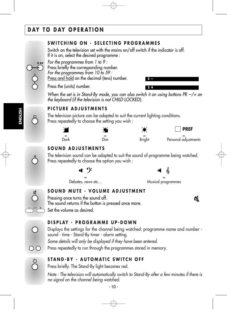 Day to day operation, Switching on - selecting programmes, Picture adjustments | Sound adjustments, Sound mute - volume adjustment, Display - programme up-down, Stand-by - automatic switch off | Technicolor - Thomson Telefunken M G 1 4 7 6 C T User Manual | Page 10 / 18