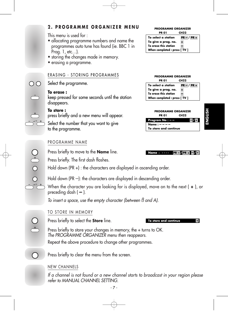 Programme organizer menu, Erasing - storing programmes, Programme name | To store in memory, New channels, The programme organizer menu then reappears, Select the programme, Press briefly to select the, Press briefly to clear the menu from the screen, Store | Technicolor - Thomson Telefunken M G 1 4 7 6 C T User Manual | Page 7 / 18