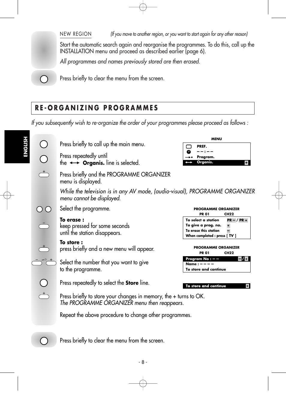 New region, Re-organizing programmes, The programme organizer menu then reappears | Select the programme, Press briefly to clear the menu from the screen | Technicolor - Thomson Telefunken M G 1 4 7 6 C T User Manual | Page 8 / 18