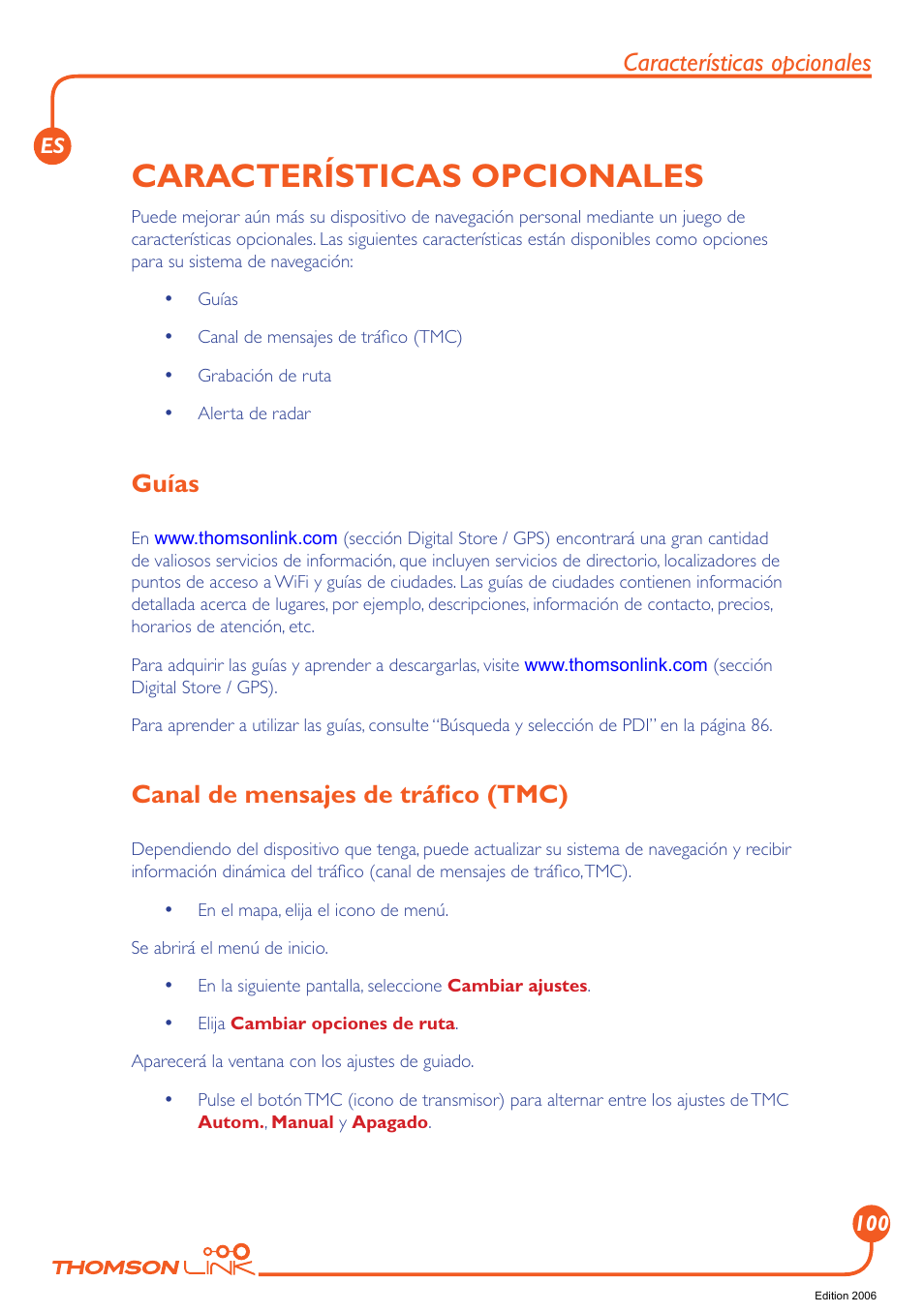 Características opcionales, Canal de mensajes de tráfico (tmc), Guías | Guías canal de mensajes de tráﬁco (tmc), Canal de mensajes de tráﬁco (tmc) | Technicolor - Thomson GPS 420 User Manual | Page 101 / 109