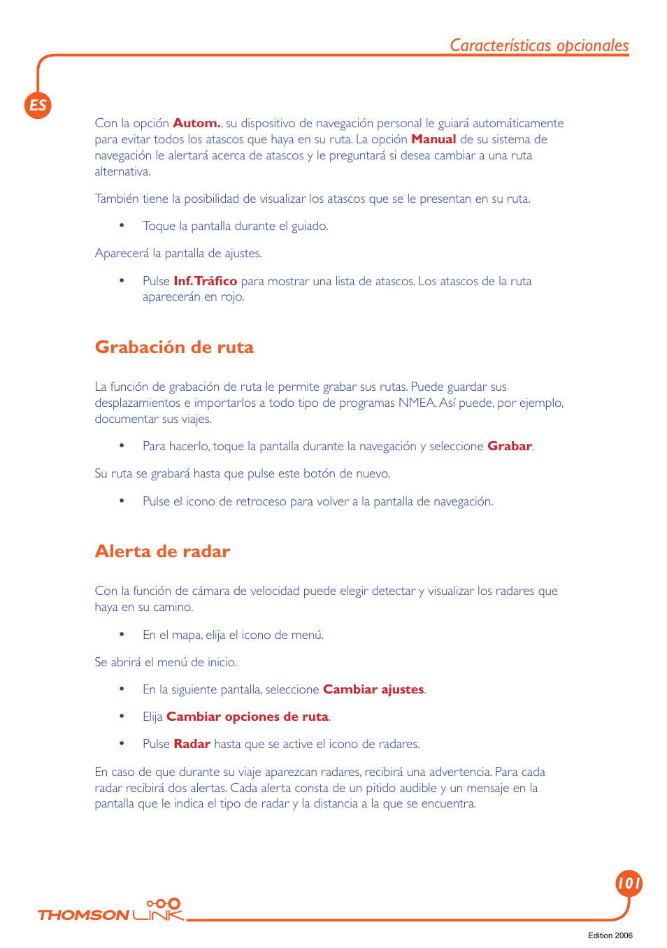Alerta de radar, Grabación de ruta, Grabación de ruta alerta de radar | Características opcionales | Technicolor - Thomson GPS 420 User Manual | Page 102 / 109