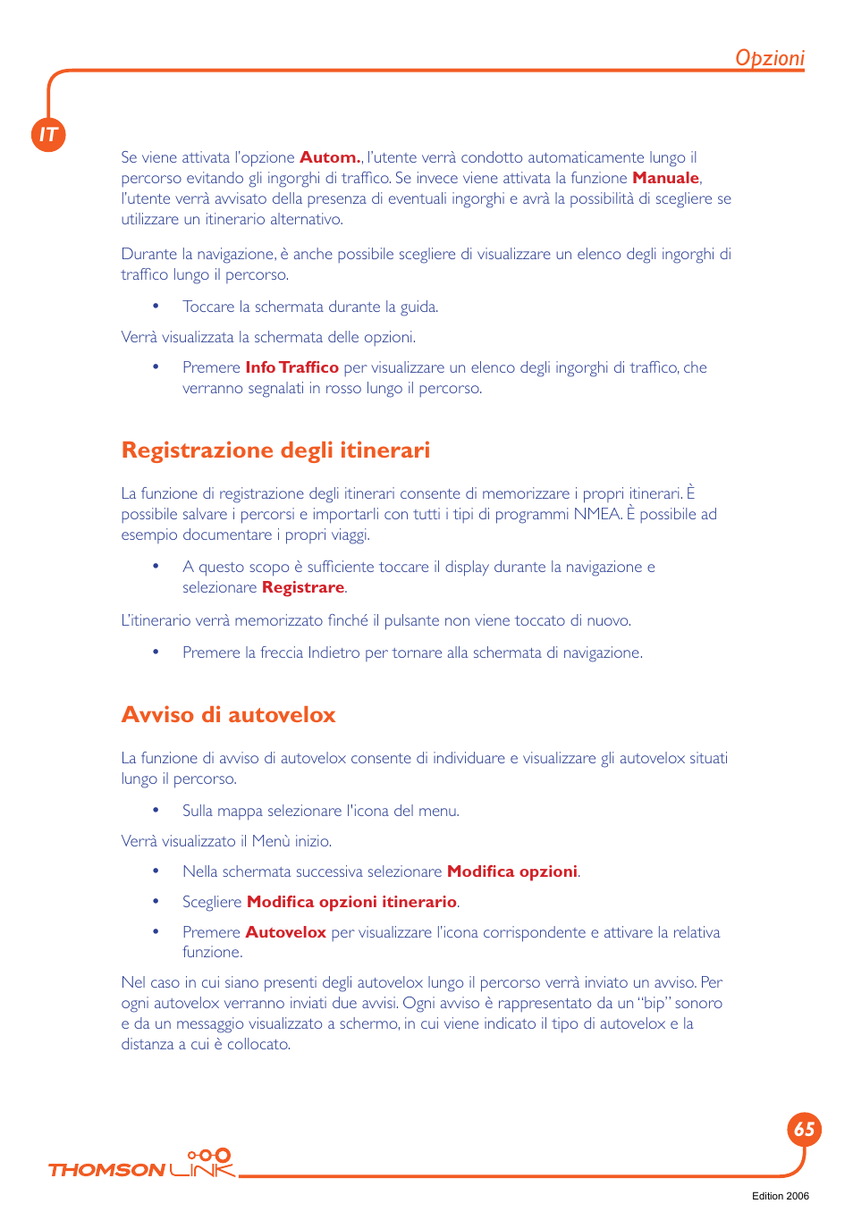 Avviso di autovelox, Registrazione degli itinerari, Registrazione degli itinerari avviso di autovelox | Opzioni | Technicolor - Thomson GPS 420 User Manual | Page 66 / 109