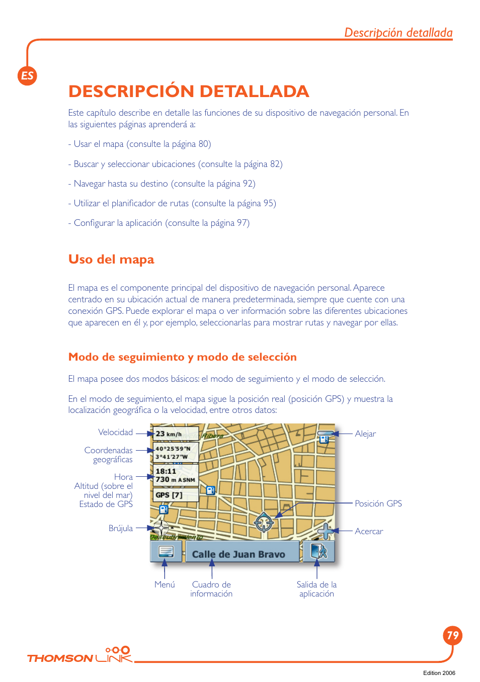Descripción detallada, Uso del mapa, Modo de seguimiento y modo de selección | Technicolor - Thomson GPS 420 User Manual | Page 80 / 109