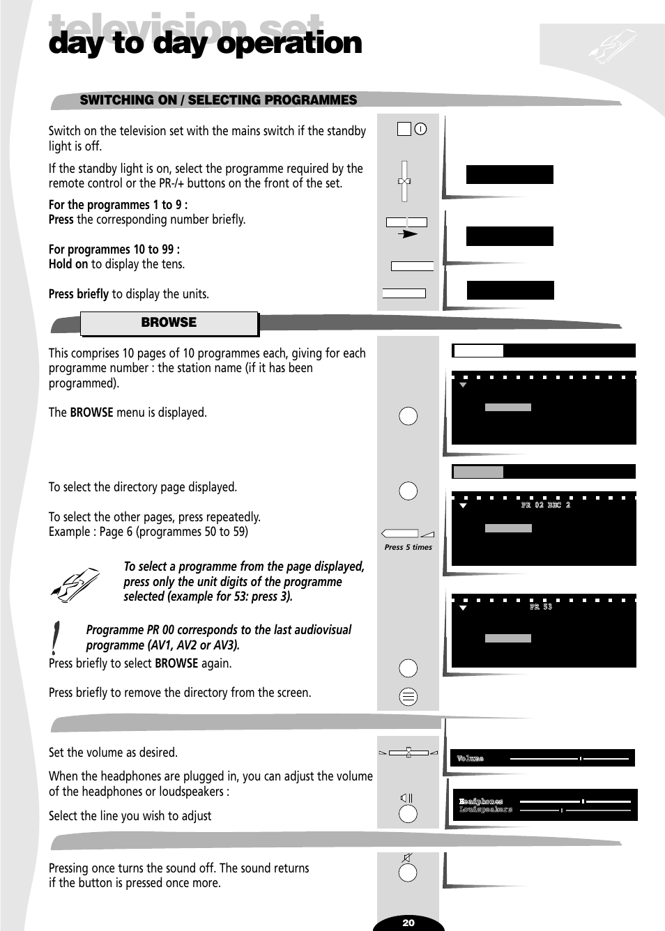 Day to day operation, Switching on / selecting programmes, Browse | Volume, Sound mute, Television set | Technicolor - Thomson 72MK89D User Manual | Page 20 / 36