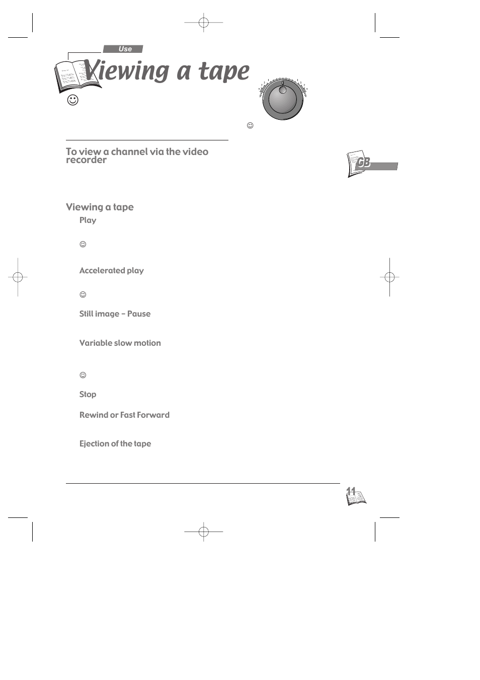 Viewing a tape, To view a channel via the video recorder, Iewing a tape | Technicolor - Thomson NAVICLICK User Manual | Page 15 / 33