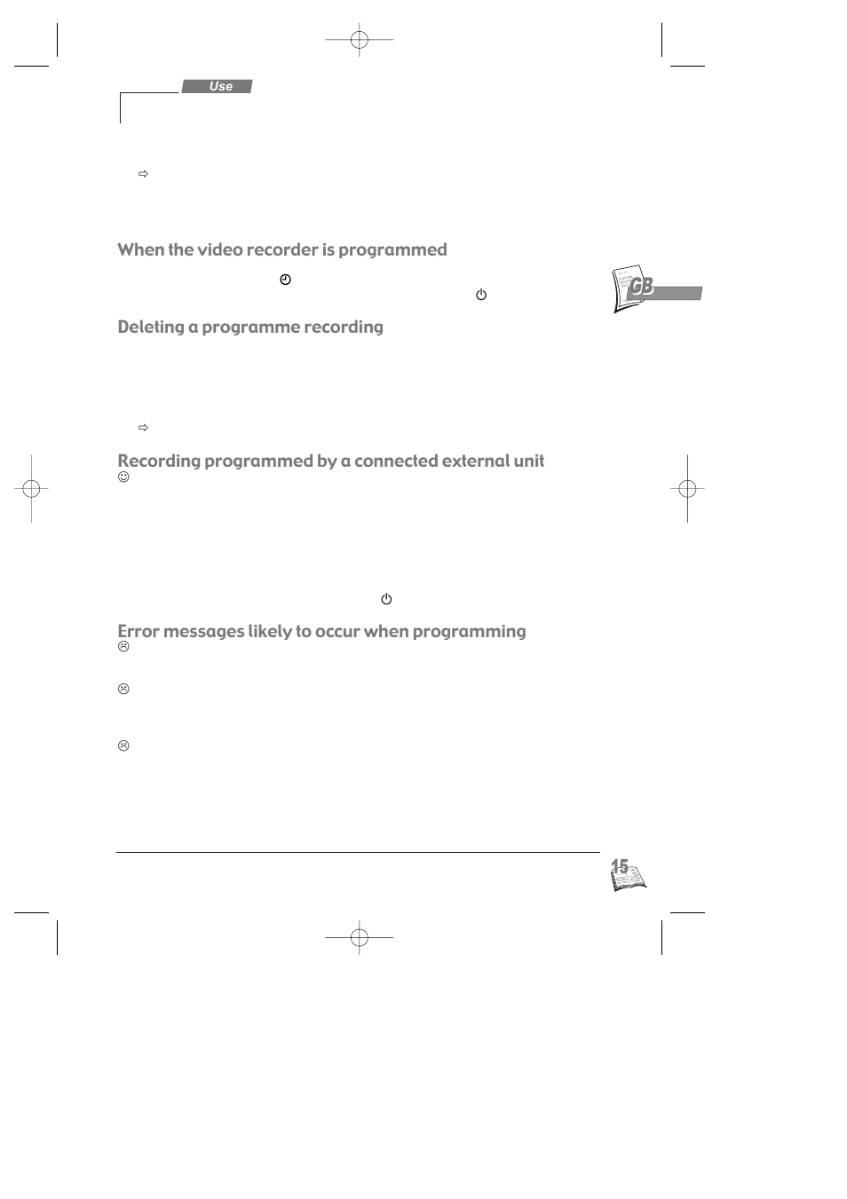 When the video recorder is programmed, Deleting a programme recording, Recording programmed by a connected external unit | Error messages likely to occur when programming | Technicolor - Thomson NAVICLICK User Manual | Page 19 / 33