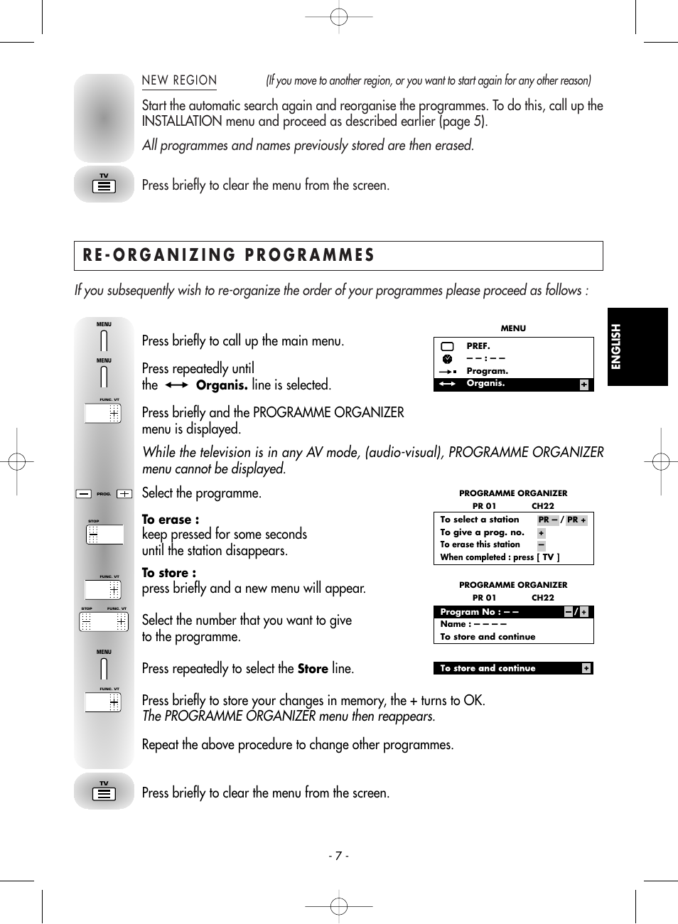 New region, Re-organizing programmes, The programme organizer menu then reappears | Select the programme, Press briefly to clear the menu from the screen, Organis, Store | Technicolor - Thomson 21MS76CT User Manual | Page 7 / 18
