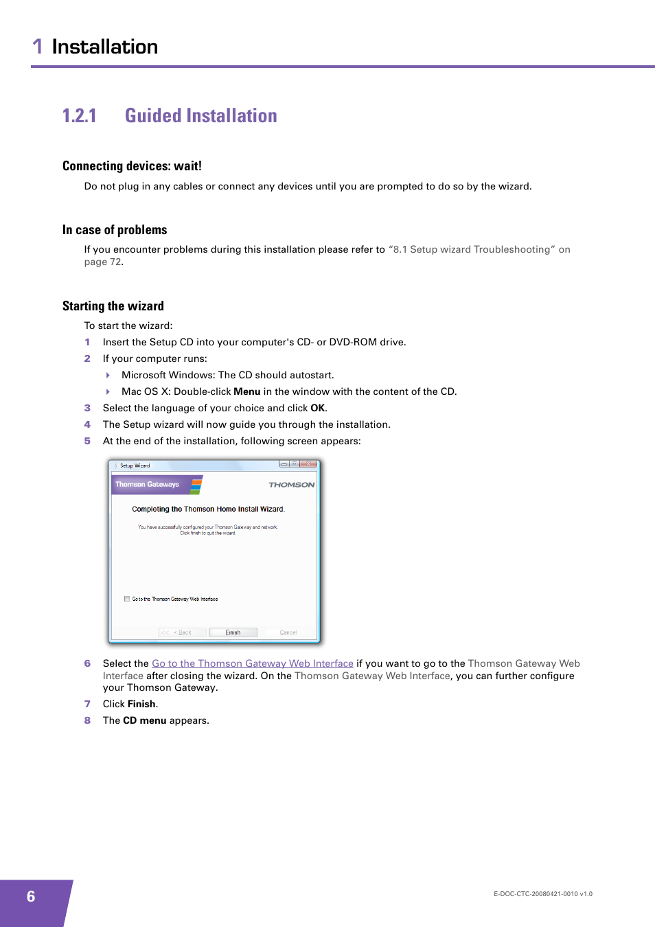 1 guided installation, Connecting devices: wait, In case of problems | Starting the wizard, Guided installation, 1installation 1.2.1 guided installation | Technicolor - Thomson TG784 User Manual | Page 12 / 86