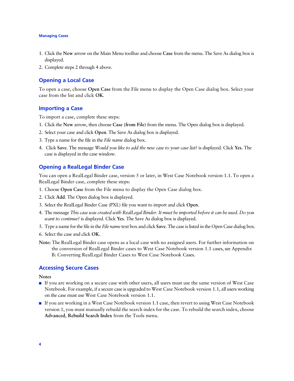 Opening a local case, Importing a case, Opening a reallegal binder case | Accessing secure cases | Technicolor - Thomson West Case Notebook User Manual | Page 12 / 80