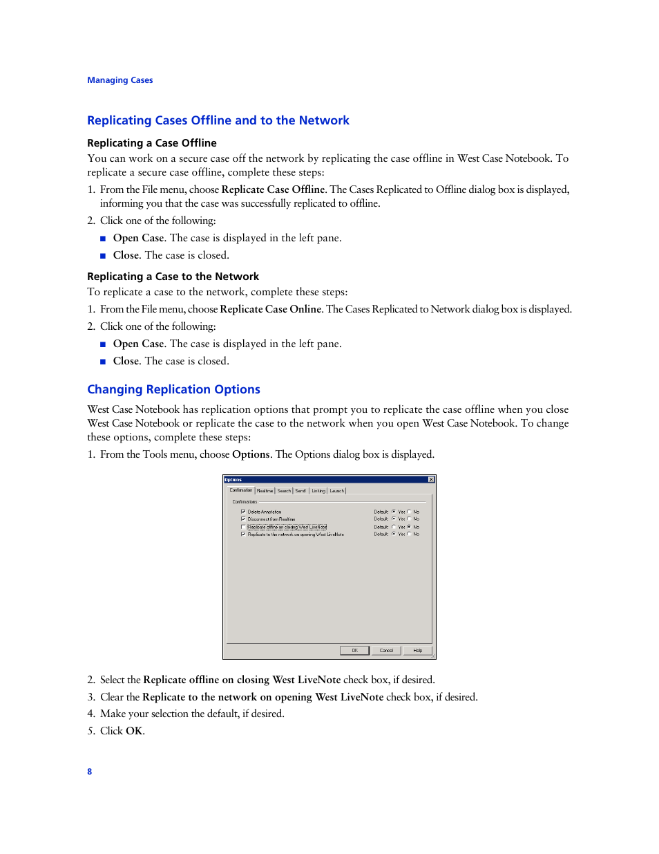 Replicating cases offline and to the network, Replicating a case offline, Replicating a case to the network | Changing replication options | Technicolor - Thomson West Case Notebook User Manual | Page 16 / 80