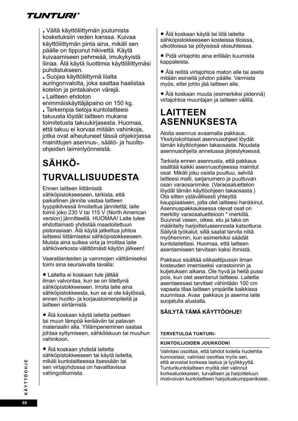 Sähkö- turvallisuudesta, Laitteen asennuksesta | Tunturi E80R User Manual | Page 88 / 112