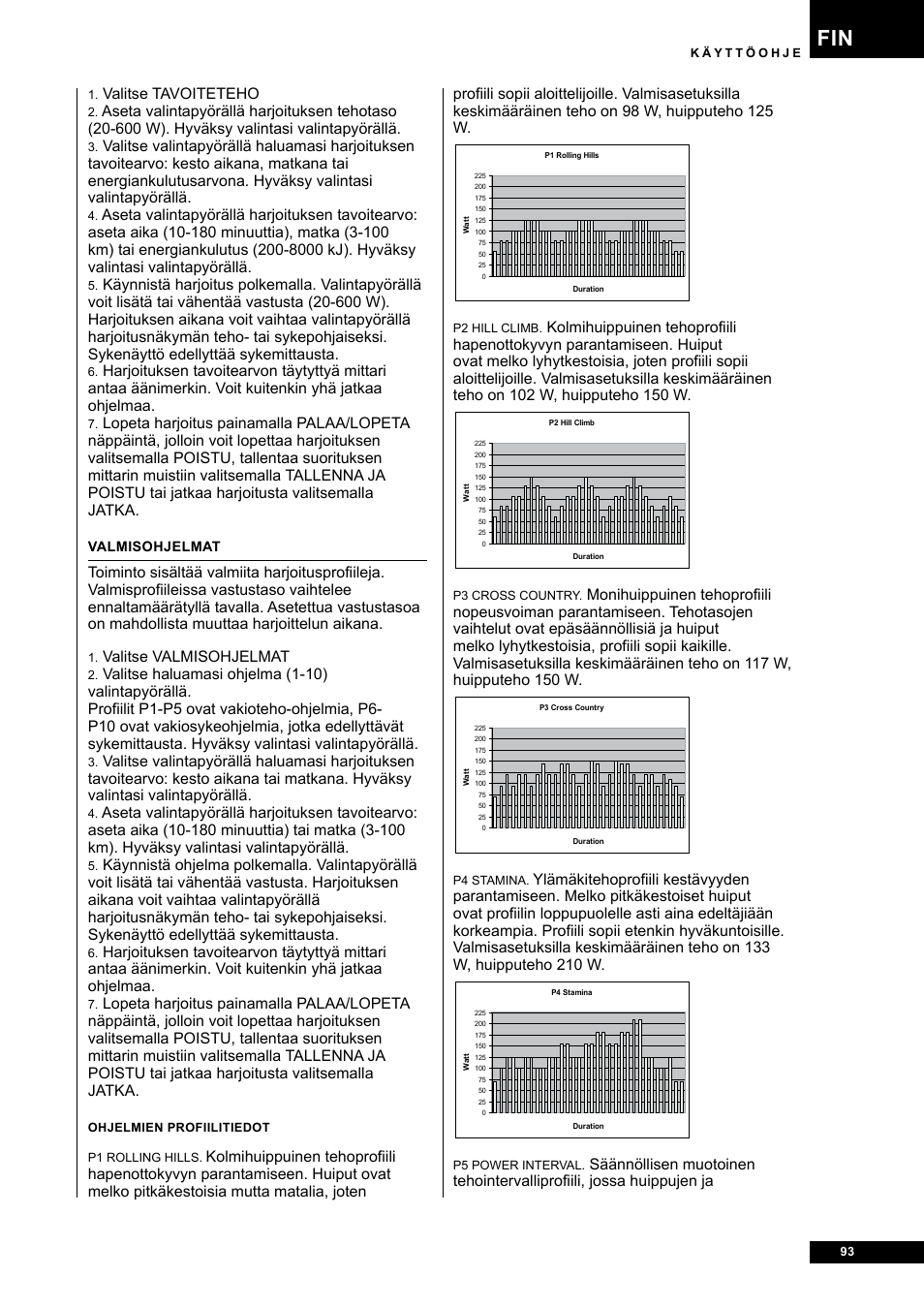 Valitse tavoiteteho, Valitse valmisohjelmat | Tunturi E80R User Manual | Page 93 / 112