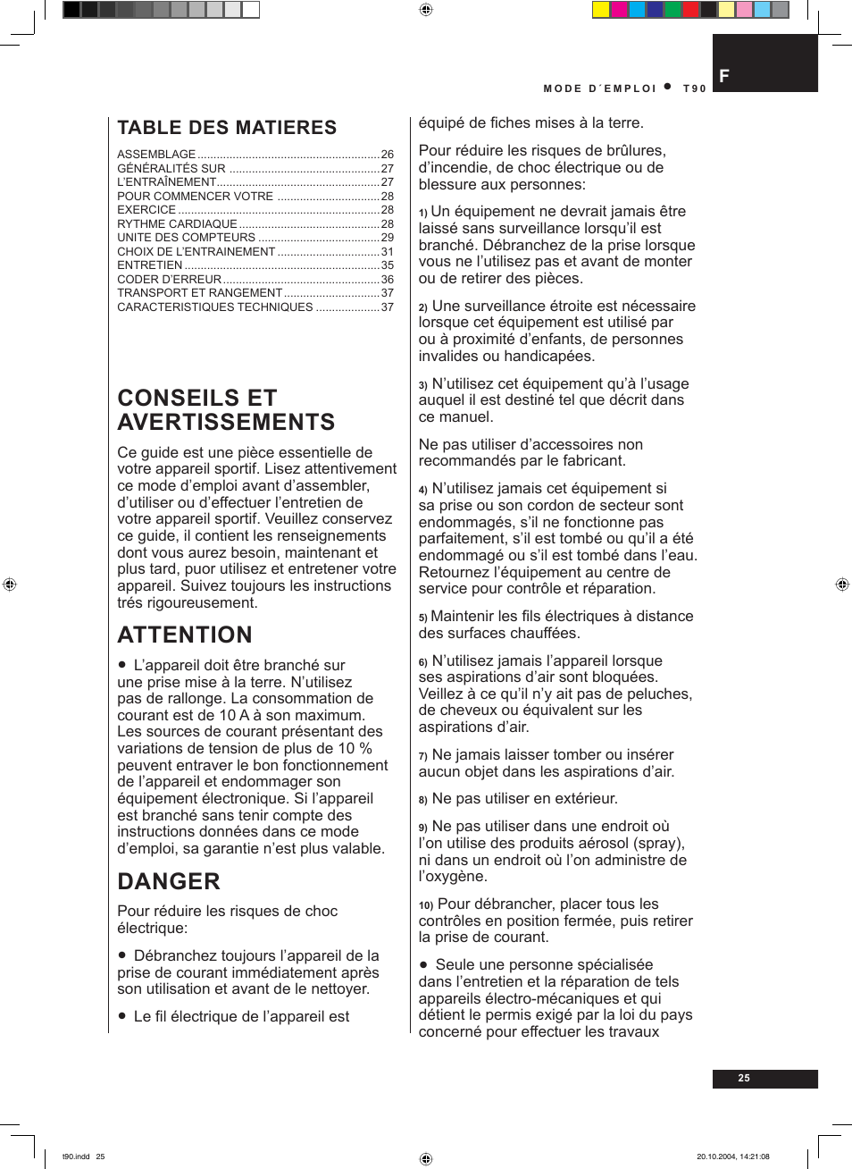 Conseils et avertissements, Attention, Danger | Table des matieres | Tunturi T90 User Manual | Page 25 / 98